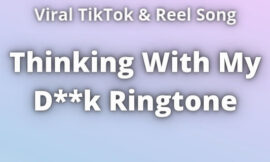 Thinking With My D Ringtone Download