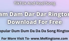 Dam Dam Dar Dar Ringtone Download For Free