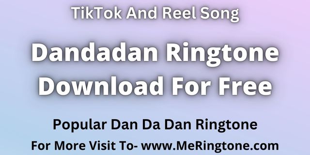 You are currently viewing Dandadan Ringtone Download For Free