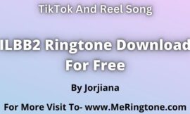 Jorjiana ILBB2 Ringtone Download For Free