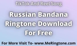 Russian Bandana Ringtone Download For Free