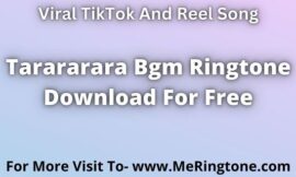 Tarararara Bgm Ringtone Download For Free